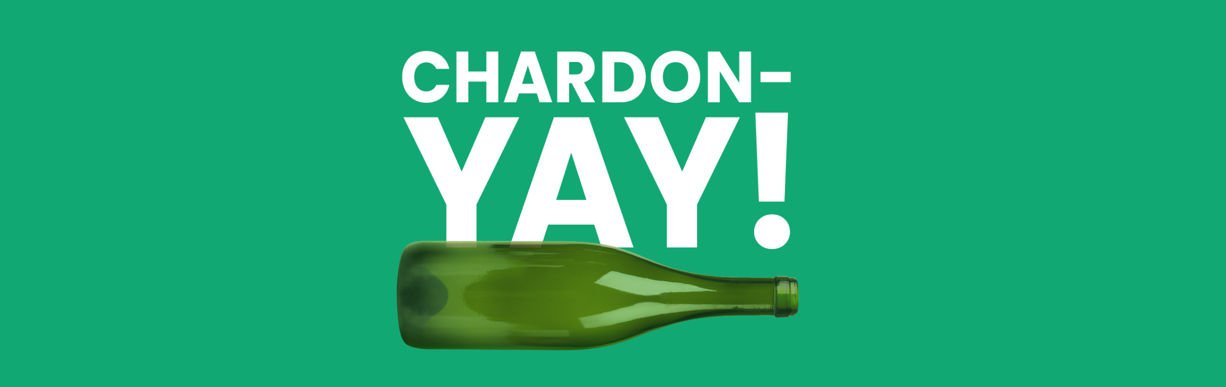 Chardon-yay with green wine bottle
